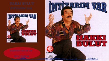 Hakkı Bulut - İntizarım Var