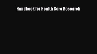 [PDF Download] Handbook for Health Care Research [PDF] Full Ebook