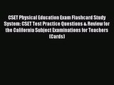 (PDF Download) CSET Physical Education Exam Flashcard Study System: CSET Test Practice Questions