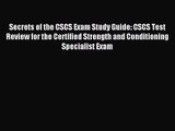 (PDF Download) Secrets of the CSCS Exam Study Guide: CSCS Test Review for the Certified Strength