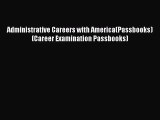 (PDF Download) Administrative Careers with America(Passbooks) (Career Examination Passbooks)