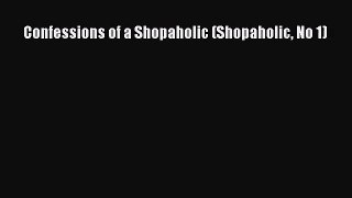 (PDF Download) Confessions of a Shopaholic (Shopaholic No 1) Read Online
