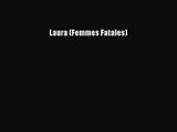 (PDF Download) Laura (Femmes Fatales) PDF