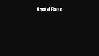 [PDF Download] Crystal Flame [Read] Online
