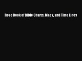 (PDF Download) Rose Book of Bible Charts Maps and Time Lines PDF