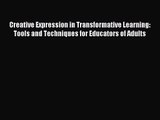 (PDF Download) Creative Expression in Transformative Learning: Tools and Techniques for Educators