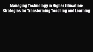 (PDF Download) Managing Technology in Higher Education: Strategies for Transforming Teaching