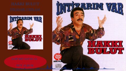 Hakkı Bulut - Velhasılı Kelam
