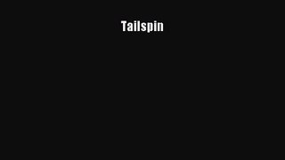 [PDF Download] Tailspin [PDF] Online