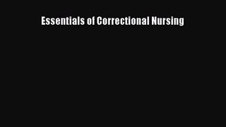 (PDF Download) Essentials of Correctional Nursing Read Online