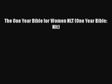 (PDF Download) The One Year Bible for Women NLT (One Year Bible: Nlt) PDF