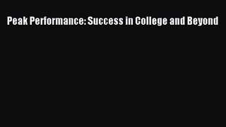 (PDF Download) Peak Performance: Success in College and Beyond Download
