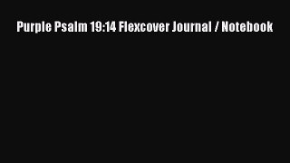 (PDF Download) Purple Psalm 19:14 Flexcover Journal / Notebook PDF