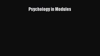 (PDF Download) Psychology in Modules Read Online