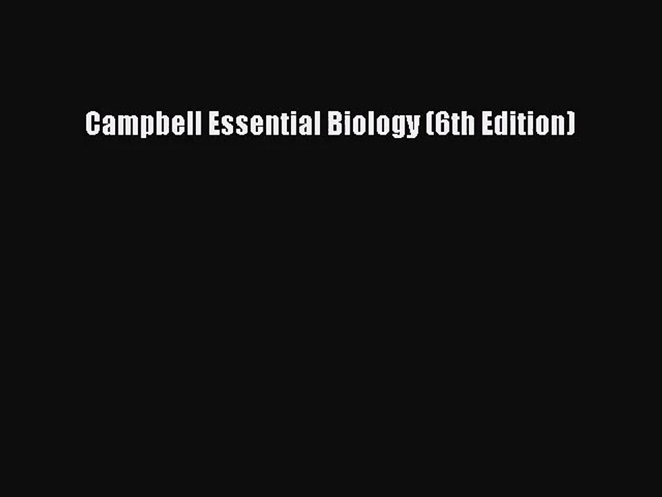 (PDF Download) Campbell Essential Biology (6th Edition) Download