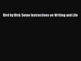 (PDF Download) Bird by Bird: Some Instructions on Writing and Life PDF