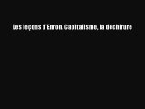 [PDF Télécharger] Les leçons d'Enron. Capitalisme la déchirure [Télécharger] Complet Ebook