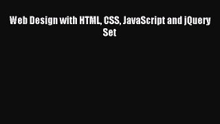 (PDF Download) Web Design with HTML CSS JavaScript and jQuery Set PDF