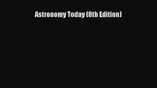 (PDF Download) Astronomy Today (8th Edition) PDF