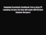 Camping Essentials Cookbook: Fast & Easy 25 camping recipes list that will make (DH Kitchen