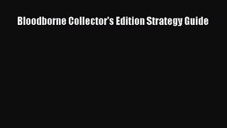 (PDF Download) Bloodborne Collector's Edition Strategy Guide Read Online