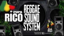 Pupa Rico - Reggae Sound System
