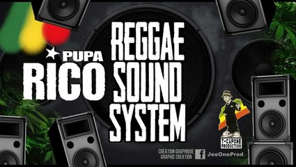 Pupa Rico - Reggae Sound System