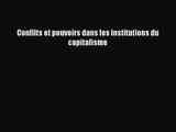[PDF Télécharger] Conflits et pouvoirs dans les institutions du capitalisme [lire] en ligne