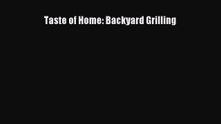 Taste of Home: Backyard Grilling  Free Books