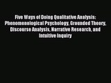 (PDF Download) Five Ways of Doing Qualitative Analysis: Phenomenological Psychology Grounded