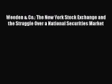 (PDF Download) Weeden & Co.: The New York Stock Exchange and the Struggle Over a National Securities