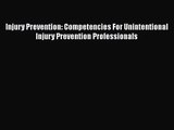 [PDF Download] Injury Prevention: Competencies For Unintentional Injury Prevention Professionals