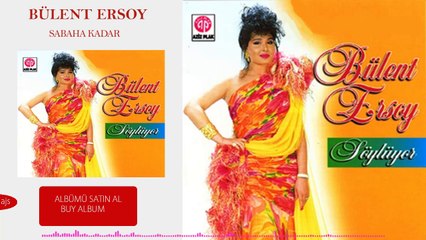Bülent Ersoy - Sabaha Kadar