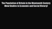 The Population of Britain in the Nineteenth Century (New Studies in Economic and Social History)