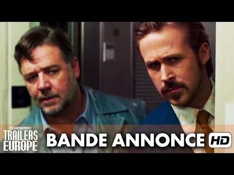 The Nice Guys Bande Annonce officielle VOST (2016) - Ryan Gosling, Russell Crowe [HD]