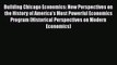 Building Chicago Economics: New Perspectives on the History of America's Most Powerful Economics