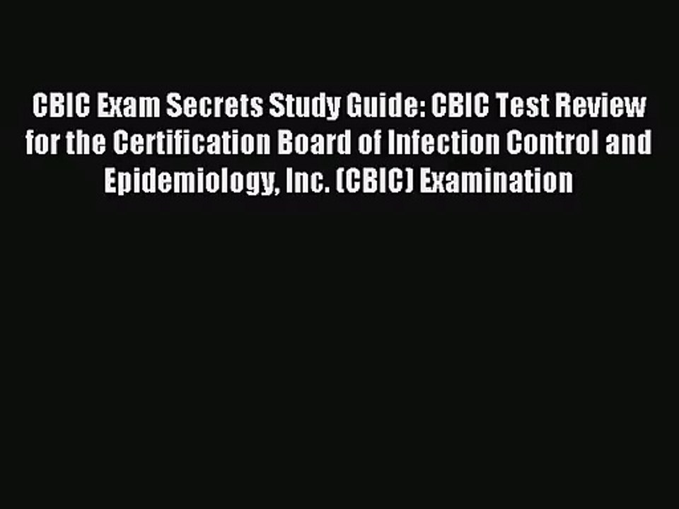 (PDF Download) CBIC Exam Secrets Study Guide: CBIC Test Review for the Certification Board
