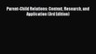 [PDF Download] Parent-Child Relations: Context Research and Application (3rd Edition) [Download]
