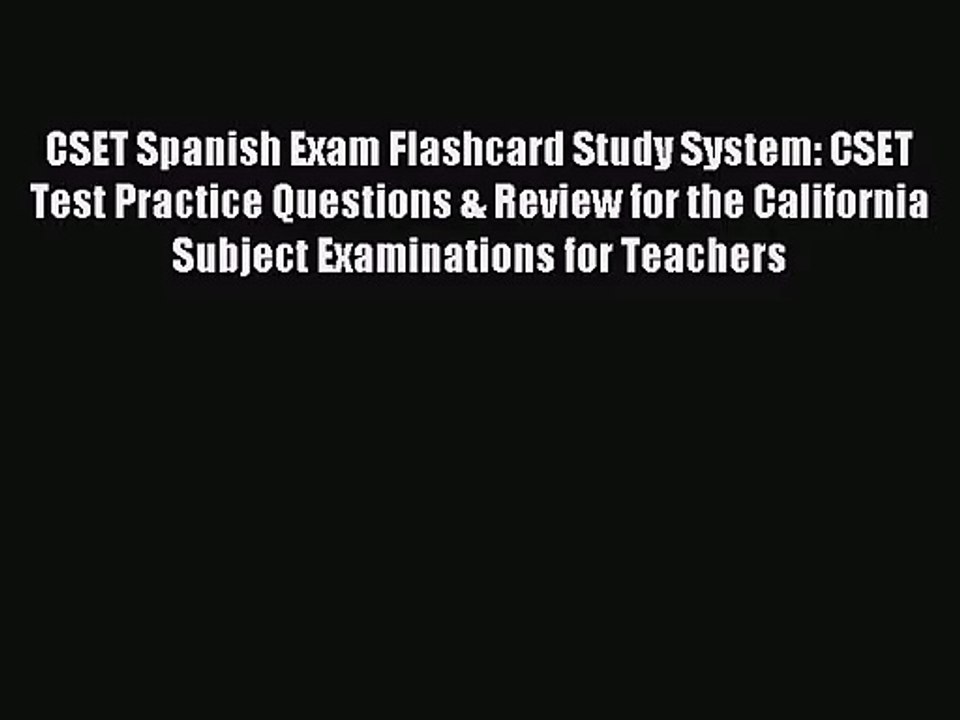 (PDF Download) CSET Spanish Exam Flashcard Study System: CSET Test Practice Questions & Review