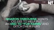 Sharon Osbourne And PETA Want Celebs To Stop Wearing Fur
