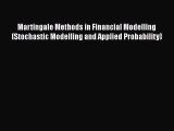 Martingale Methods in Financial Modelling (Stochastic Modelling and Applied Probability)  PDF
