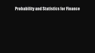 Probability and Statistics for Finance  Free Books
