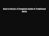 (PDF Download) Back to Basics: A Complete Guide to Traditional Skills PDF