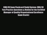 (PDF Download) CMQ/OE Exam Flashcard Study System: CMQ/OE Test Practice Questions & Review