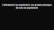 [PDF Télécharger] L'infirmier(e) en psychiatrie: Les grands principes du soin en psychiatrie