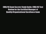 (PDF Download) CMQ/OE Exam Secrets Study Guide: CMQ/OE Test Review for the Certified Manager