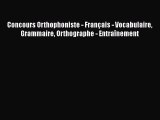 [PDF Télécharger] Concours Orthophoniste - Français - Vocabulaire Grammaire Orthographe - Entraînement