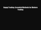 (PDF Download) Guppy Trading: Essential Methods for Modern Trading Download