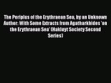 The Periplus of the Erythraean Sea by an Unknown Author: With Some Extracts from Agatharkhides