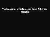 The Economics of the European Union: Policy and Analysis  Free Books
